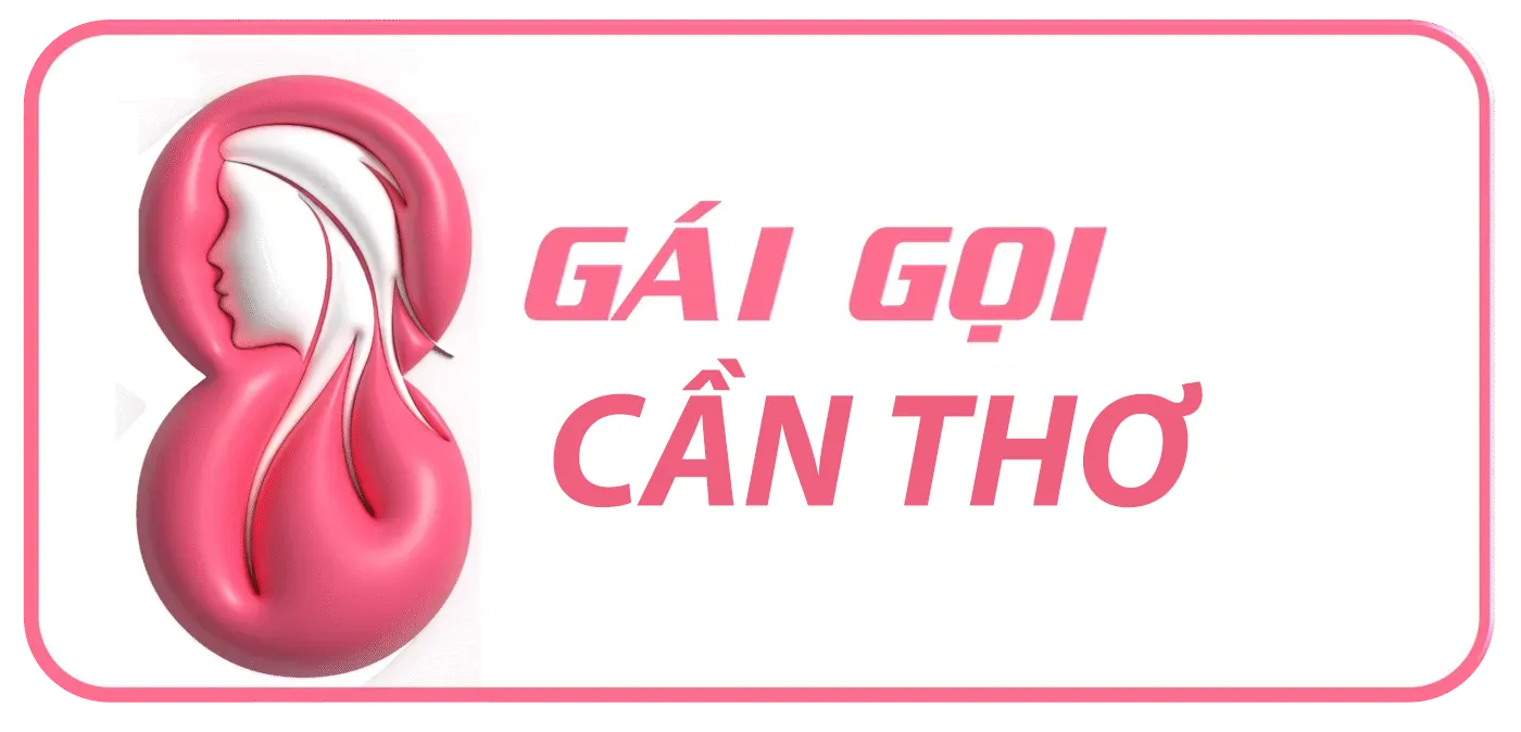 GÁI GỌI CẦN THƠ